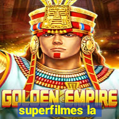 superfilmes la